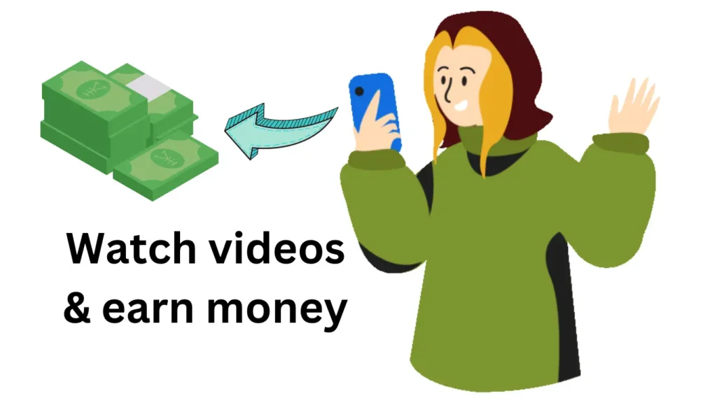 watch videos and earn money